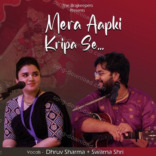 Mera Aapki Kripa Se Dhruv Sharma MP3 Download